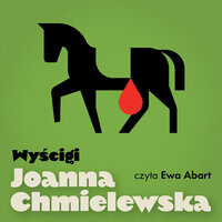 Wyścigi - Joanna Chmielewska