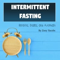 Intermittent Fasting: Benefits, Stages, and Autophagy - Zoey Jacobs