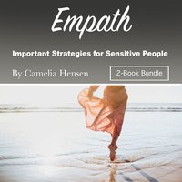 Empath: Important Strategies for Sensitive People - Camelia Hensen