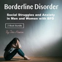 Borderline Disorder: Social Struggles and Anxiety in Men and Women with BPD