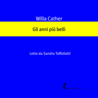 Gli anni più belli - Willa Cather