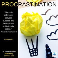 Procrastination: Just do it! - Dr. Denis McBrinn
