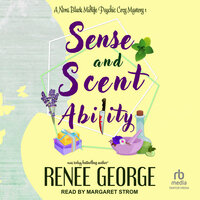 Sense and Scent Ability - Renee George
