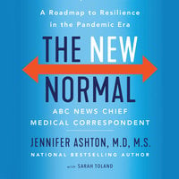 The New Normal: A Roadmap to Resilience in the Pandemic Era - Jennifer Ashton