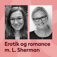 L. Sherman & Rikke Ella Andrup taler med Marie Louise Toksvig om erotisk litteratur