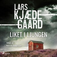 Liket i ljungen - Lars Kjædegaard