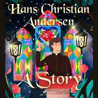 A Story - Hans Christian Andersen