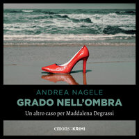 Grado nell'ombra - Andrea Nagele