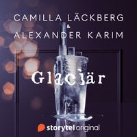 Glaciär - Camilla Läckberg, Alexander Karim