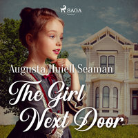 The Girl Next Door - Augusta Huiell Seaman