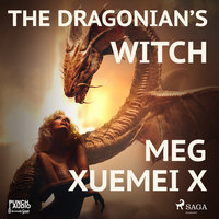 The Dragonian’s Witch - Meg Xuemei X