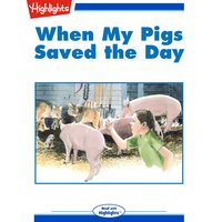 When My Pigs Saved the Day - Jennifer Owings Dewey