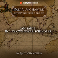 Jam Sahib, India's own Oskar Schindler - Amit Schandillia
