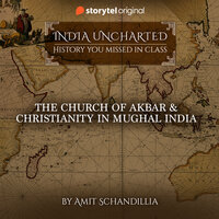 The Church of Akbar & Christianity in Mughal India