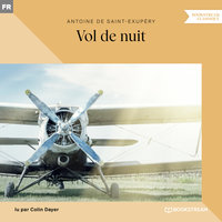 Vol de nuit (Version intégrale) - Antoine de Saint-Exupéry