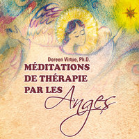 Méditations de thérapie par les Anges - Doreen Virtue