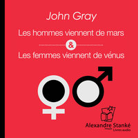 Les hommes viennent de mars, les femmes viennent de Vénus - John Gray