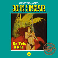 John Sinclair: Dr. Tods Rache - Teil 2 - Jason Dark