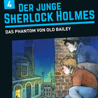 Der junge Sherlock Holmes: Das Phantom von Old Bailey - Florian Fickel, David Bredel