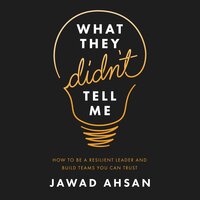 What They Didn’t Tell Me - Jawad Ahsan