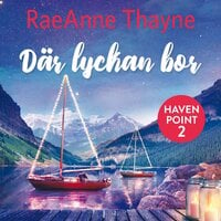 Där lyckan bor - RaeAnne Thayne