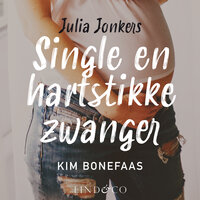 Julia Jonkers - Single en hartstikke zwanger - Kim Bonefaas