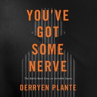 You've Got Some Nerve - Derryen Plante