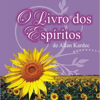O livro dos Espíritos (Integral) - Allan Kardec