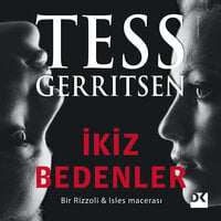 İkiz Bedenler - Tess Gerritsen
