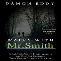 Walks with Mr. Smith - Damon Eddy
