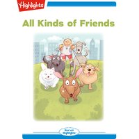 All Kinds of Friends: Read with Highlights - Michael J. Rosen