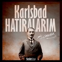 Karlsbad Hatıralarım - Mustafa Kemal Atatürk