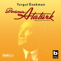 Dersimiz Atatürk - Turgut Özakman