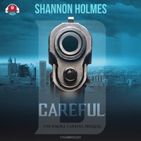 B-Careful - Shannon Holmes