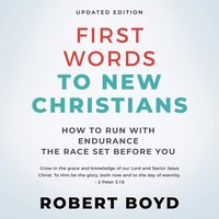 First Words to New Christians - Robert Boyd