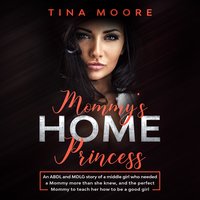 Mommy's Home, Princess - Tina Moore