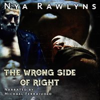 The Wrong Side of Right - Nya Rawlyns