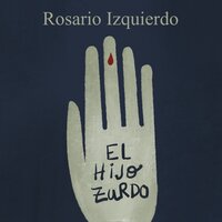 El hijo zurdo - Rosario Izquierdo