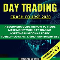Day Trading Crash Course 2020 - Michael Cooper