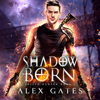 Shadow Born - Alex Gates