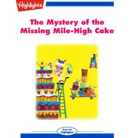 The Mystery of the Missing Mile-High Cake - Jane L. Daubitz