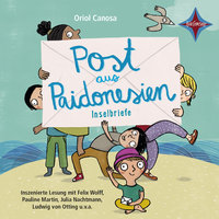 Post aus Paidonesien: Ein Inselbriefroman - Oriol Canosa