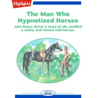 The Man Who Hypnotized Horses - Deborah Kearney