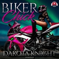 Biker Chick - Dakota Knight