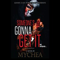 Someone's Gonna Get It - Mychea