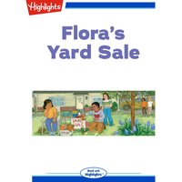 Flora's Yard Sale - Highlights for Children