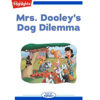 Mrs. Dooley's Dog Dilemma - June Swanson