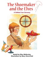 The Shoemaker and the Elves - Ellen Wettersten