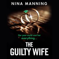 The Guilty Wife - Nina Manning