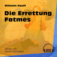 Die Errettung Fatmes - Wilhelm Hauff